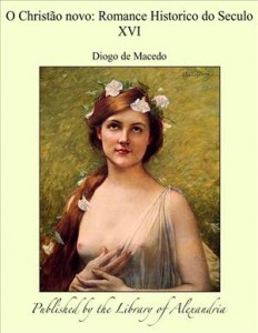 Baixar Christao novo: romance historico do seculo xvi, o pdf, epub, eBook
