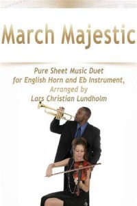 Baixar March majestic pure sheet music duet for english pdf, epub, eBook