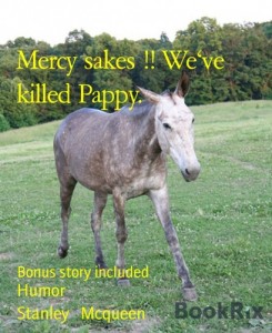 Baixar Mercy sakes !! we’ve killed pappy. pdf, epub, eBook
