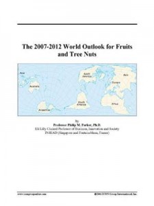 Baixar 2007-2012 world outlook for fruits and tree pdf, epub, eBook
