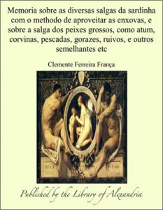 Baixar Memoria sobre as diversas salgas da sardinha com pdf, epub, eBook