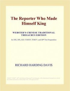 Baixar Reporter who made himself king (webster’s pdf, epub, eBook