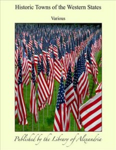 Baixar Historic towns of the western states pdf, epub, eBook