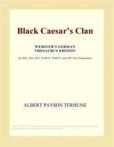 Baixar Black caesars clan (webster’s german thesaurus pdf, epub, eBook