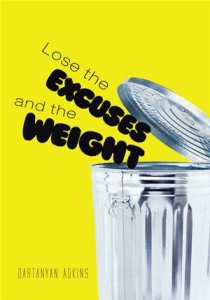 Baixar Lose the excuses and the weight pdf, epub, eBook