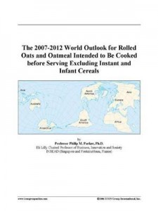 Baixar 2007-2012 world outlook for rolled oats and pdf, epub, eBook