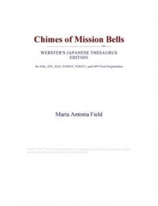 Baixar Chimes of mission bells (webster’s japanese pdf, epub, eBook