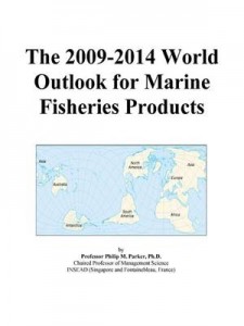 Baixar 2009-2014 world outlook for marine fisheries pdf, epub, eBook
