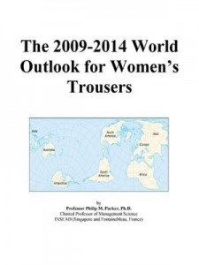 Baixar 2009-2014 world outlook for womens trousers, the pdf, epub, eBook