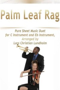 Baixar Palm leaf rag pure sheet music duet for c pdf, epub, eBook