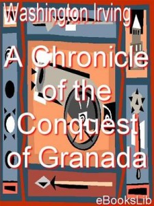 Baixar Chronicle of the conquest of granada, a pdf, epub, eBook