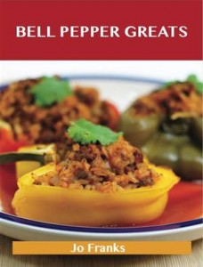 Baixar Bell pepper greats: delicious bell pepper pdf, epub, eBook
