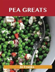 Baixar Pea greats: delicious pea recipes, the top 100 pdf, epub, eBook