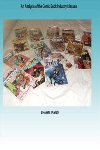 Baixar Analysis of the comic book industry’s issues, an pdf, epub, eBook