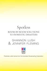 Baixar Spotless: room-by-room solutions to domestic pdf, epub, eBook