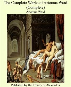 Baixar Complete works of artemus ward (complete), the pdf, epub, eBook