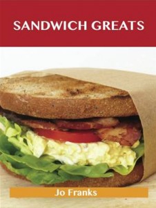 Baixar Sandwich greats: delicious sandwich recipes, the pdf, epub, eBook