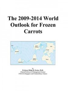 Baixar 2009-2014 world outlook for frozen carrots, the pdf, epub, eBook