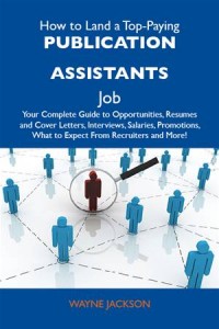 Baixar How to land a top-paying publication assistants pdf, epub, eBook