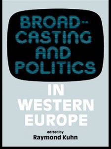 Baixar Broadcasting and politics in western europe pdf, epub, eBook