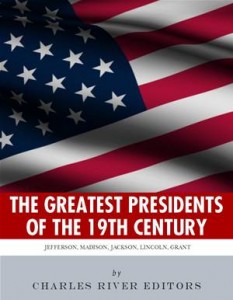 Baixar Greatest presidents of the 19th century, the pdf, epub, eBook