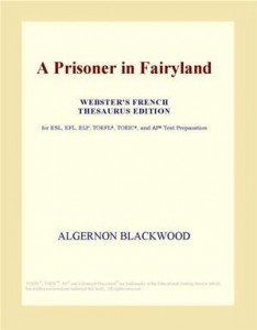 Baixar Prisoner in fairyland (webster’s french pdf, epub, eBook