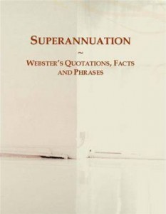 Baixar Superannuation: websters quotations, facts and pdf, epub, eBook