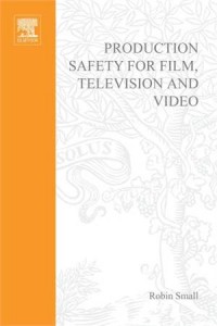 Baixar Production safety for film, television and video pdf, epub, eBook
