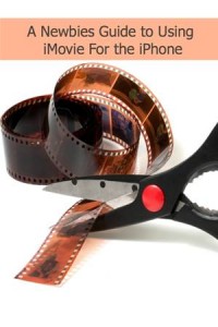 Baixar Newbies guide to using imovie for the ipad, a pdf, epub, eBook