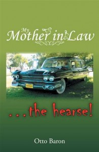 Baixar My mother in law … the hearse! pdf, epub, eBook