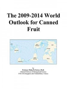 Baixar 2009-2014 world outlook for canned fruit, the pdf, epub, eBook