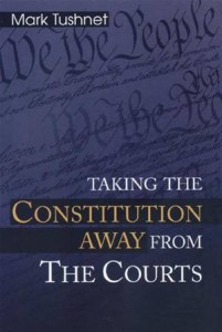 Baixar Taking the constitution away from the courts pdf, epub, eBook