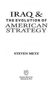 Baixar Iraq and the evolution of american strategy pdf, epub, eBook