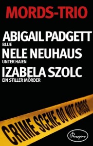 Baixar Mords-trio: abigail padgett, blue; nele neuhaus, pdf, epub, eBook
