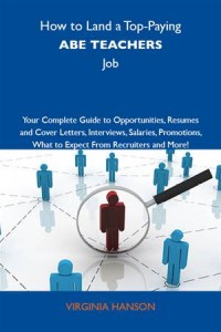 Baixar How to land a top-paying abe teachers job: your pdf, epub, eBook