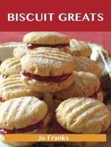 Baixar Biscuit greats: delicious biscuit recipes, the pdf, epub, eBook
