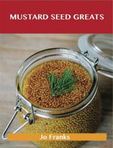 Baixar Mustard seed greats: delicious mustard seed pdf, epub, eBook