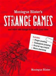 Baixar Montegue blisters strange games: and other odd pdf, epub, eBook