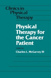 Baixar Physical therapy for the cancer patient pdf, epub, eBook