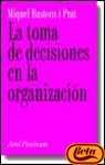 Baixar Toma de decisiones en la organizacion, la pdf, epub, eBook