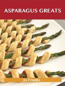 Baixar Asparagus greats: delicious asparagus recipes, pdf, epub, eBook