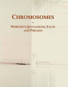 Baixar Chromosomes: websters quotations, facts and pdf, epub, eBook