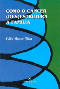 Baixar Como o cancer (des)estrutura a familia pdf, epub, eBook