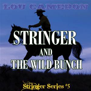 Baixar Stringer and the wild bunch pdf, epub, eBook