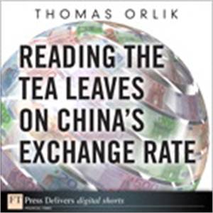 Baixar Reading the tea leaves on china’s exchange rate pdf, epub, eBook