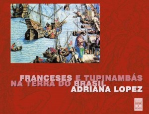 Baixar Franceses e tupinambás na terra do brasil pdf, epub, eBook