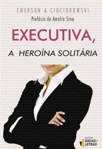 Baixar Executiva, a heroina solitaria pdf, epub, eBook