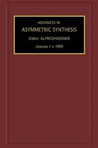 Baixar Advances in asymmetric synthesis, volume 1 pdf, epub, eBook
