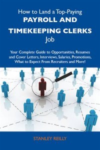 Baixar How to land a top-paying payroll and timekeeping pdf, epub, eBook