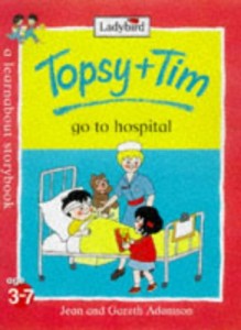 Baixar Topsy and tim go to hospital pdf, epub, eBook